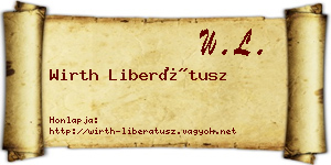 Wirth Liberátusz névjegykártya